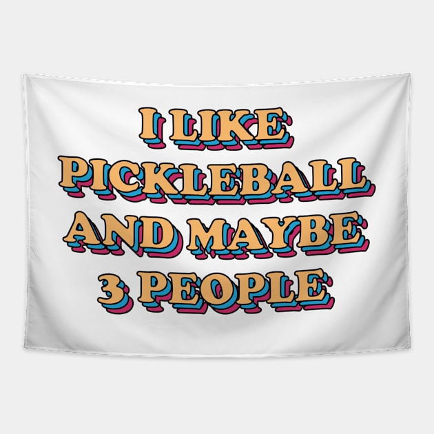 I like pickleball and maybe 3 people Tapestry by DreamPassion