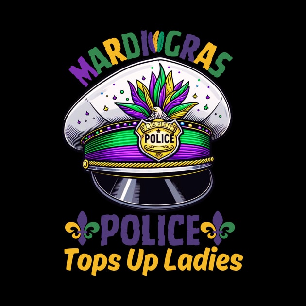 Mardi Gras Police Funny Quotes Humor by Figurely creative