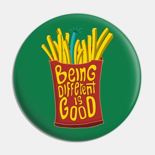 being different is good french fries Pin