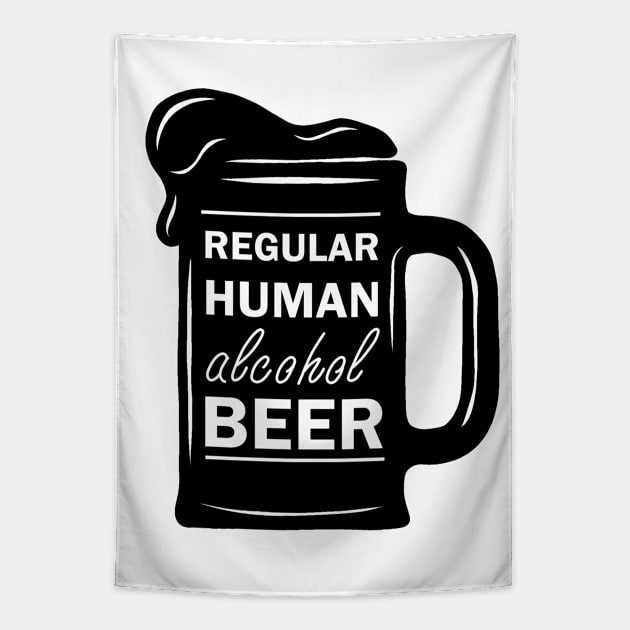 Regular Human Alcohol Beer Tapestry by valentinahramov