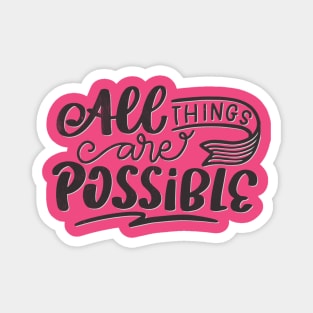 all things are possible Magnet