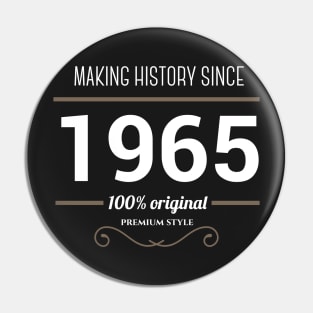 Making history since 1965 Pin