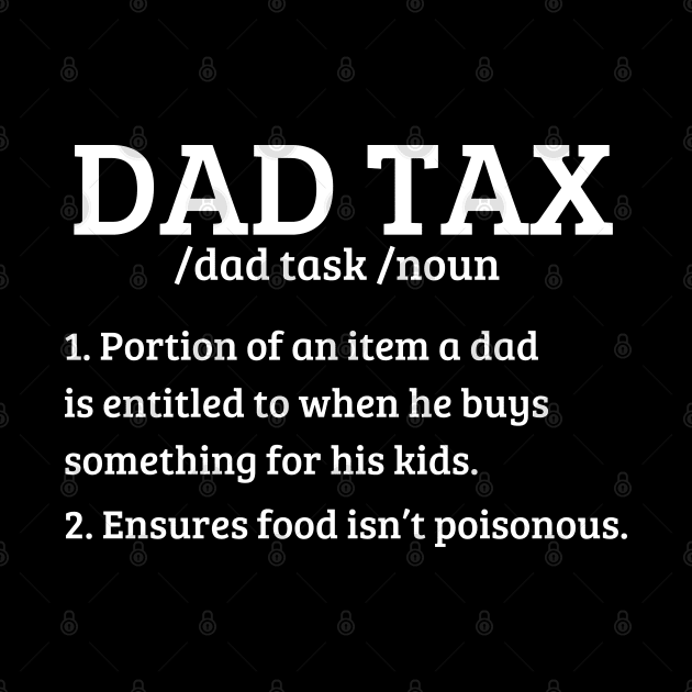 dad tax by mdr design