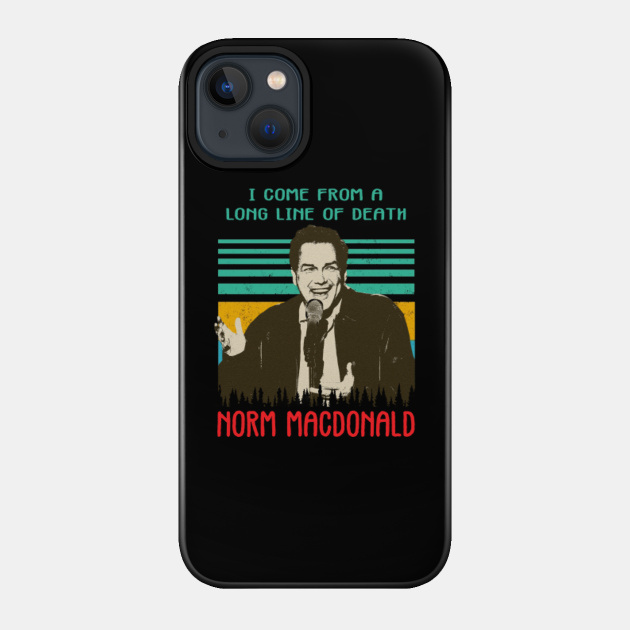 Norm Macdonald - Norm Macdonald - Phone Case