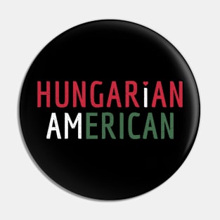 I Am Hungarian American - Hungary and America Pride Pin