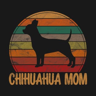 Chihuahua Mom Chi-chi Dog Owner Mother Pet Mama T-Shirt