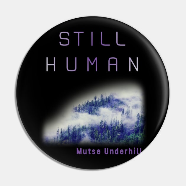 Still Human Forest Shirt Pin by Still Human: Planet g159c