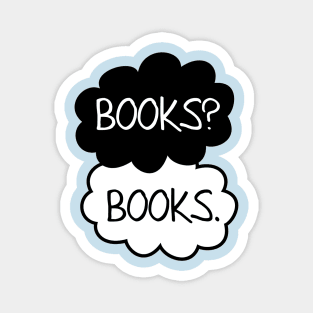 Books? Books. Magnet