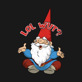 lol wut gnome meme T-Shirt