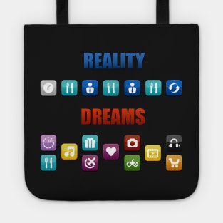 Reality Vs Dreams - Mobile Apps Tote