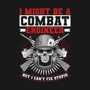 Army engineer combat sapper Quote for a Sapper T-Shirt