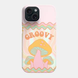 Retro Groovy Quote with Mushrooms and Flowers Phone Case