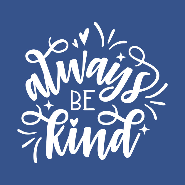 Discover Be Kind - Kindness - T-Shirt