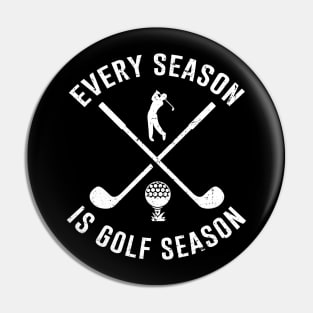 Every Season Is Golf Season Pin