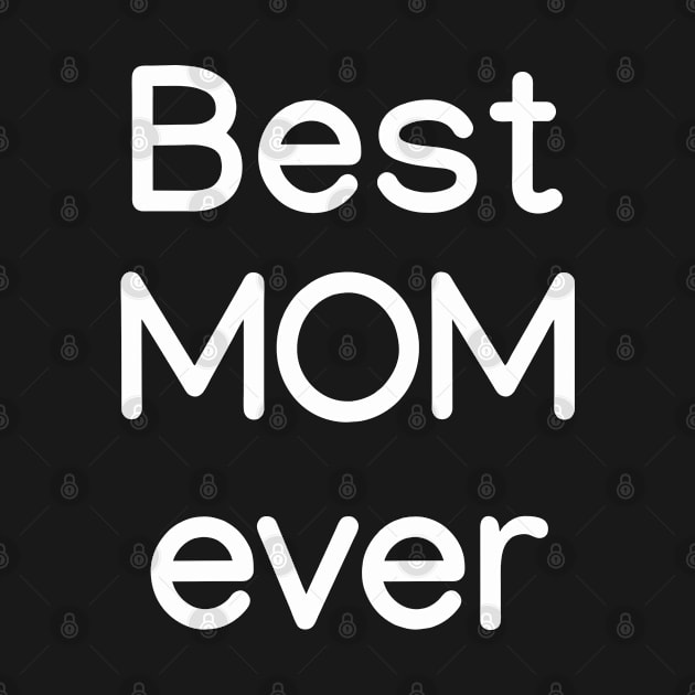 Best MOM ever White by sapphire seaside studio