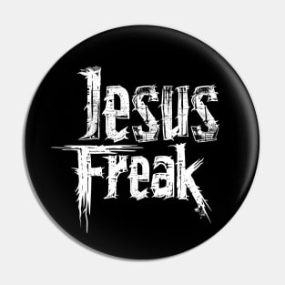 Jesus Freak - Grunge Style Pin