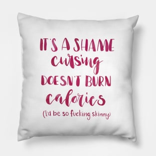 It's a shame... Pillow