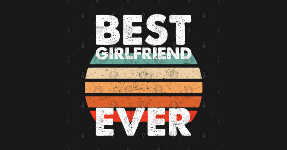 Best Girlfriend Ever Best Girlfriend Ever Kids TShirt TeePublic