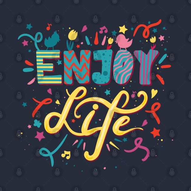 Enjoy Life by kim.id