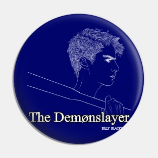 Billy Blacksmith: The Demonslayer Pin