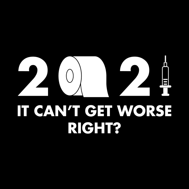 2021 It cant get worse right? by SkelBunny