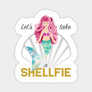 Mermaid: Let's take a shellfie (pink) Magnet