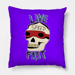 Live Fast Pillow