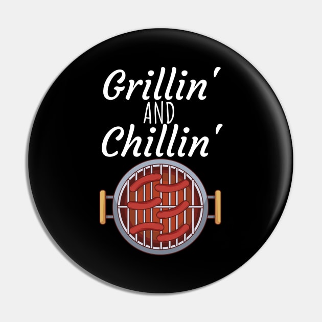 Grillin and Chillin Pin by maxcode