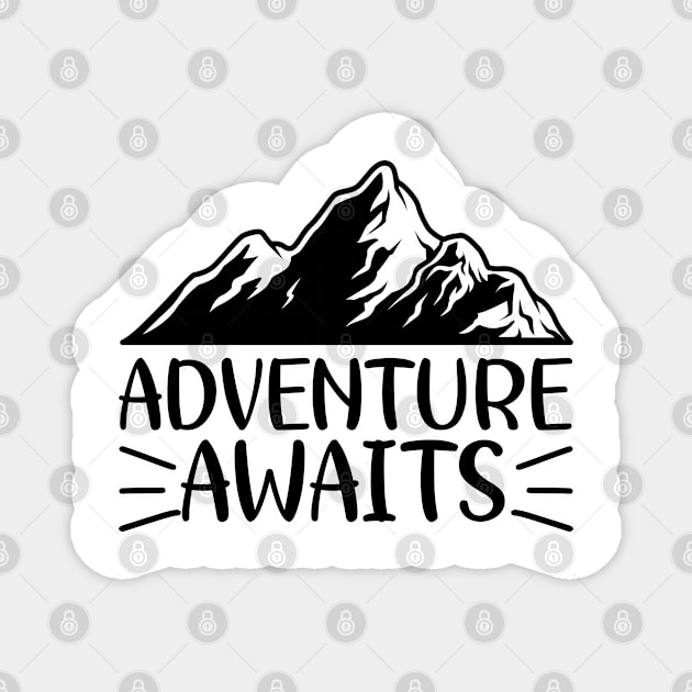 Adventure awaits Magnet by BE MY GUEST MARKETING LLC