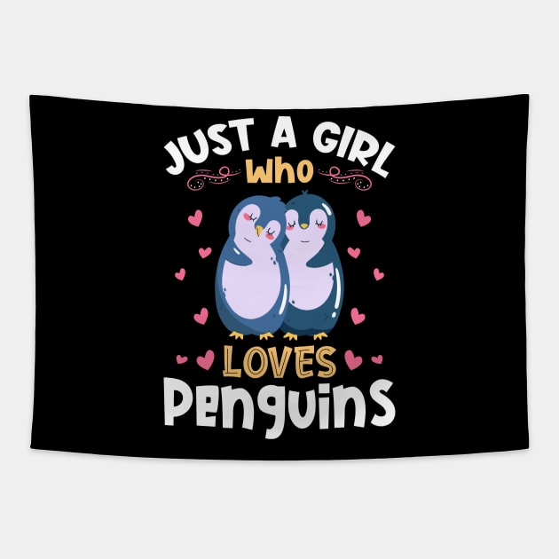 Just a Girl who Loves Penguins Gift Tapestry by aneisha