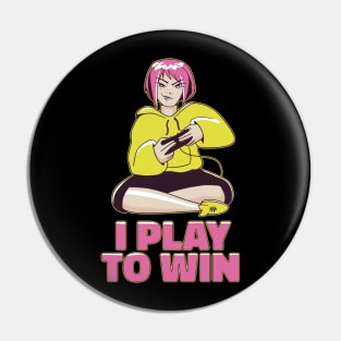 I Play To Win Gaming Pin