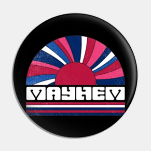 Proud To Be Mayhem Personalized Name Limited Edition Pin