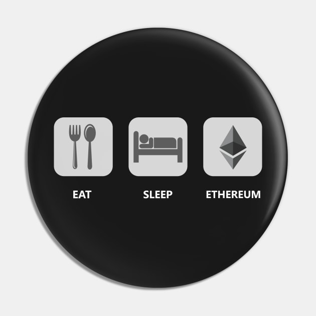 Eat sleep Ethereum Pin by mangobanana