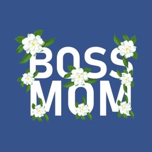 Boss Mom 2 T-Shirt