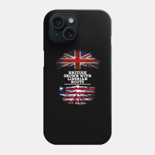 British Grown With Liberian Roots - Gift for Liberian With Roots From Liberia Phone Case