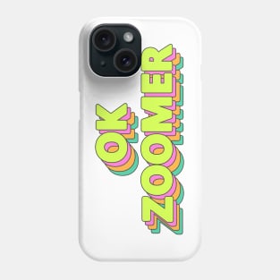 OK Zoomer Phone Case