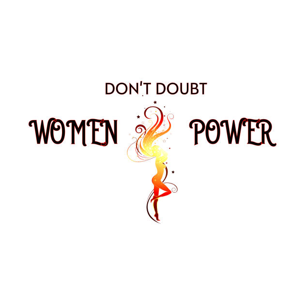 Don't Doubt Women Power by NICHE&NICHE