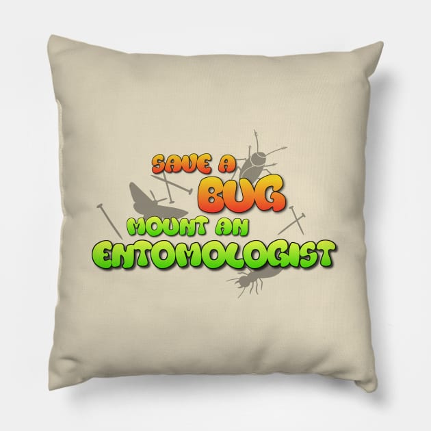 Save a Bug Mount an Entomologist Pillow by gates2hell