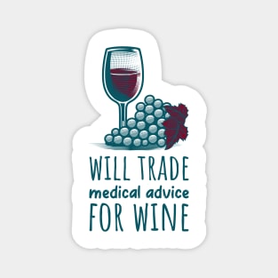 Will Trade Medical Advice for Wine Magnet