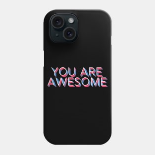 You Are Awesome /// Retro Typography Design Phone Case