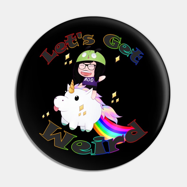 Let's Get Weird V2 Pin by TheAngelofDeath