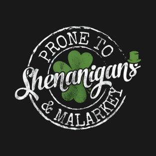 To Shenanigans & Malarkey T-Shirt