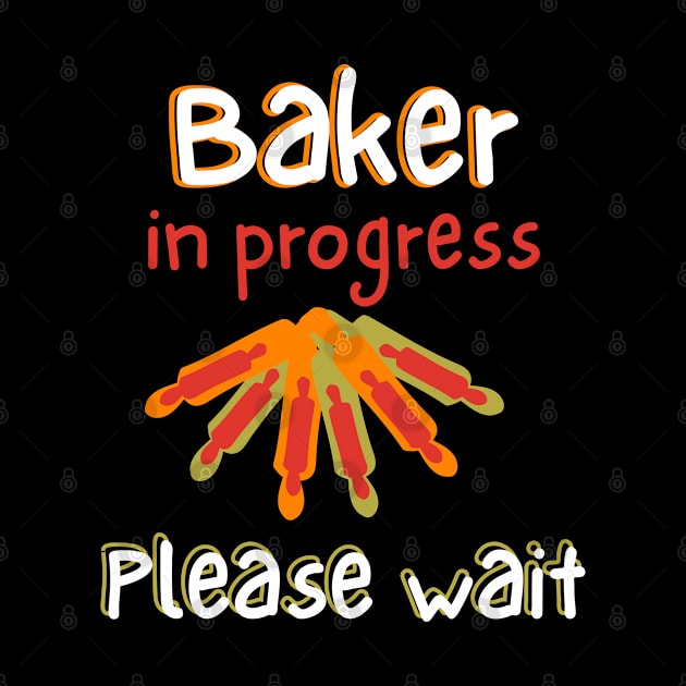 Baker In Progress Please Wait by Ezzkouch