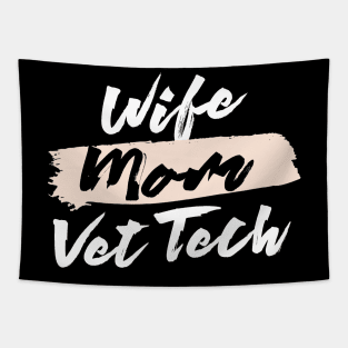 Cute Wife Mom Vet Tech Gift Idea Tapestry