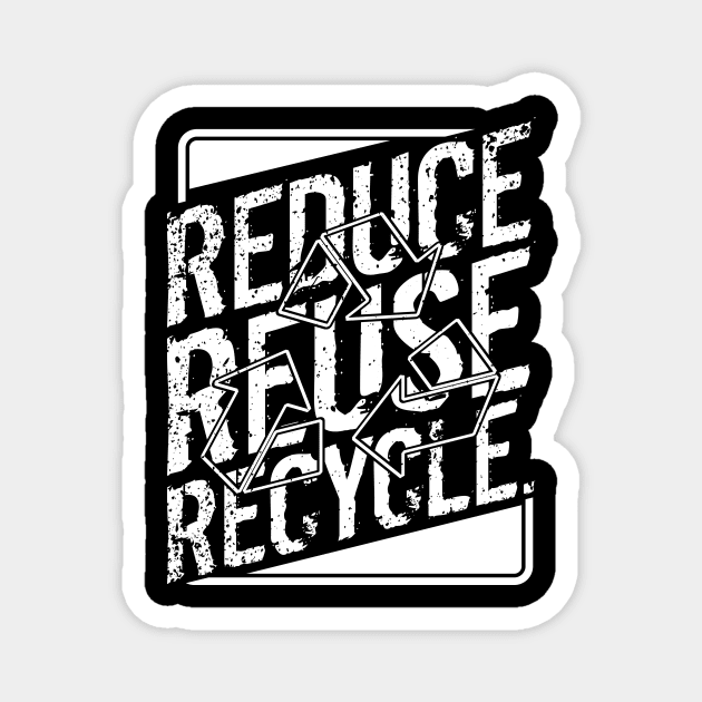 'Reduce Reuse Recycle' Environment Awareness Shirt Magnet by ourwackyhome