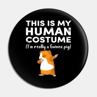 This My Human Costume I’m Really Guinea Pig Halloween (43) Pin