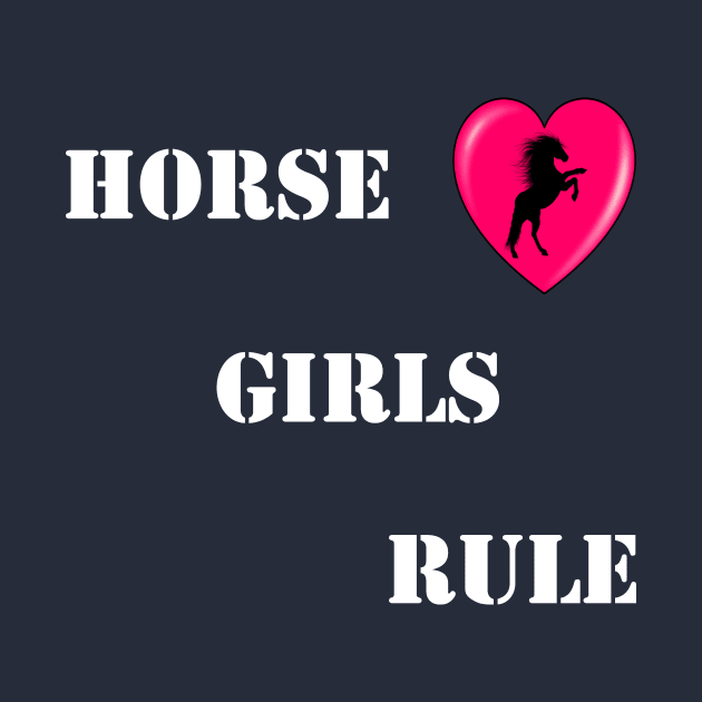 Horse Girls Rule by BlueDolphinStudios