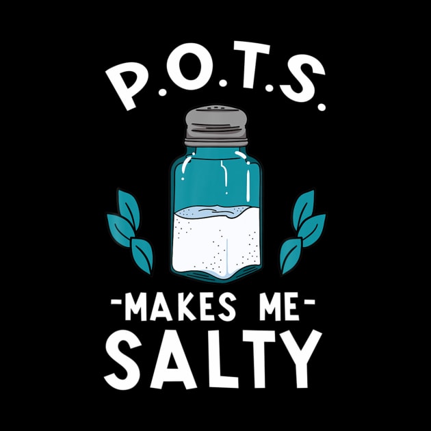 Pots awareness salty dysautonomia turquoise salt by Tianna Bahringer