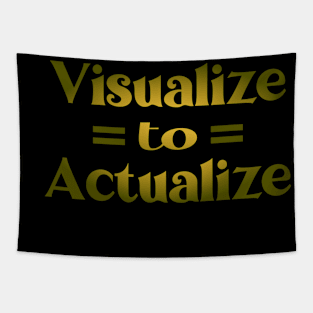 Visualize to Actualize, Inspirational Apparel Tapestry