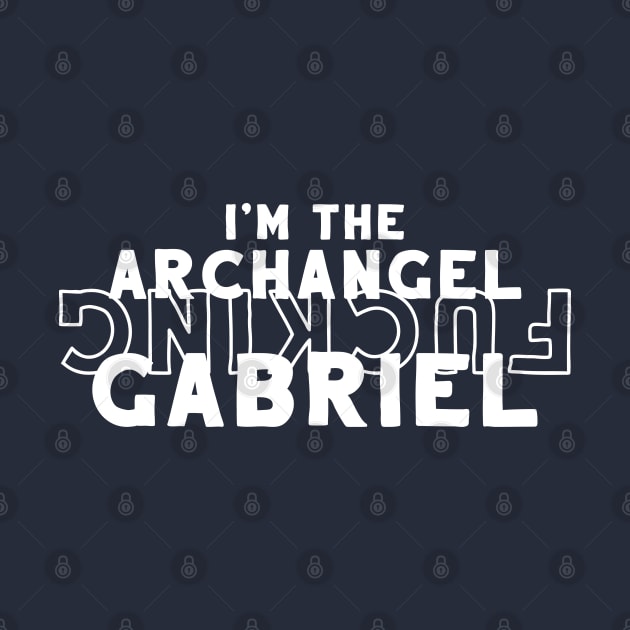 I'm the Archangel F... Gabriel by firlachiel